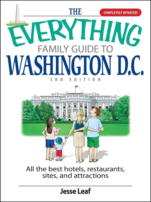 Title details for The Everything Family Guide To Washington D.C. by Jesse Leaf - Available